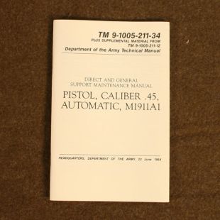 M1911A1 Colt 45 Manual TM 9 1005 211 34