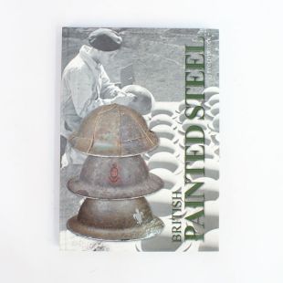 British Painted Steel Helmets Book by Military Mode