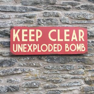 Keep Clear Unexploded Bomb Metal Road Sign