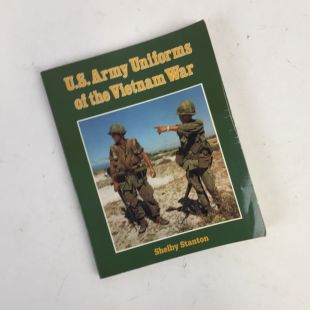 US Army Uniforms of the Vietnam War by Shelby Stanton