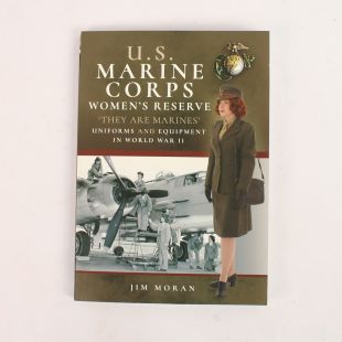 US Marine Corps Women's Reserve Uniforms and Equipment in WW2 book by Jim Moran